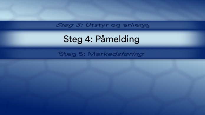 Steg 4: Åpne påmelding